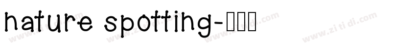 nature spotting字体转换